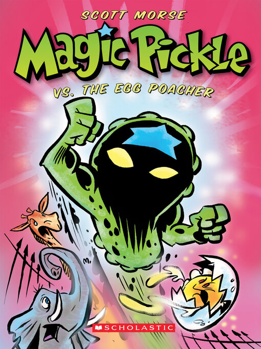 Title details for Magic Pickle Vs. The Egg Poacher by Scott Morse - Wait list